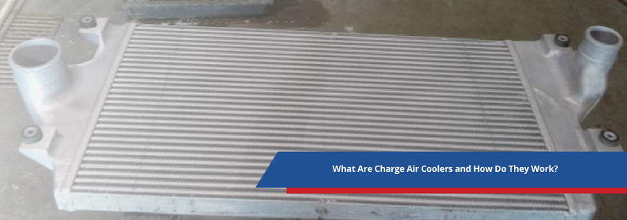 What Are Charge Air Coolers and How Do They Work?