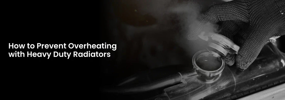 How to Prevent Overheating With Heavy Duty Radiators